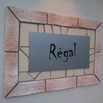 Regal - 店前の看板です。