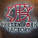 PRETTY PORK FACTORY - 