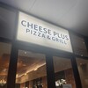 Cheese Plus pizza&grill 草津エイスクエア店
