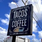 ESPARZA’S TACOS & COFFEE - 