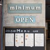 ミニマム カフェ