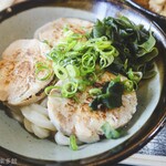 ヨコクラうどん - 鶏チャー葱炙油うどん