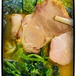 横浜ラーメン 一心 - チャーシュー＆ほうれん草♫