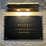 LE PORTIER Par Aux Delices de dodine Toranomon - お店の看板