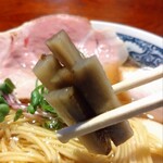 鶏出汁中華そば 珀寛流 - ゴボウ。