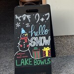Lake Bowls - 看板も店内も冬を感じました⛄️