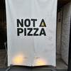 NOT A PIZZA