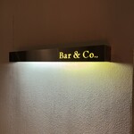 Bar&Co., - 看板