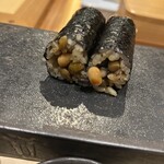 鮨 心白 - 追加納豆巻き。