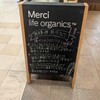 Merci life organics 池袋店