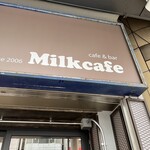 Milk cafe - 店舗看板
