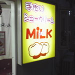 Ｍｉｌｋ - 看板