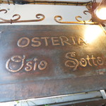 オステリア オージオ ソット - お店の看板