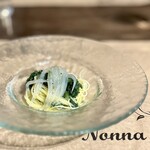 Nonna Nietta - ⚫︎霞ヶ浦しらうお、甘茄子、パスタカッペリーニ
      冷製タイプ！
      涼やかなサッパリした味付け！
      白魚の食感が良き！