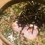 焼鳥 みずき - 鶏ガラスープ茶漬け
      