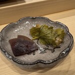 鮨桂太 - 奈良漬けと花わさびの漬物