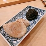 鮨 しゅん輔 - 平貝の炙り。海苔の佃煮添え