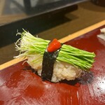築地 男前鮓 - 芽ねぎ