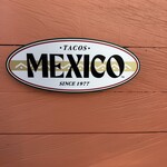 タコス専門店 MEXICO - 