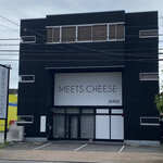 MEETS CHEESE  - 外観