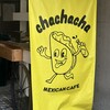 Mexican Cafe ChaChaCha