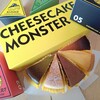 CHEESECAKE MONSTER  カラフルタウン岐阜店