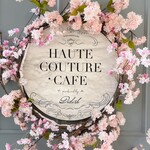 HAUTE COUTURE・CAFE - 