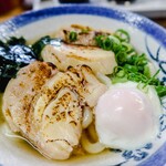 ヨコクラうどん - 鶏チャー温玉トッピング