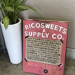 RICO SWEETS & SUPPLY  CO. - 看板出てたら、GO♪
