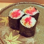 三谷 - 鮪カマトロ巻き