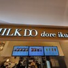 MILK DO dore iku? KITTE大阪店