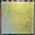 レスピラシオン - 家族との記念日ということもあり、2ヶ月前にテーブルチェックで予約し、満を持してこの日を迎えました。