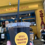 STILL THINKING COFFEE - 