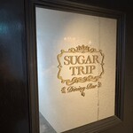 SUGAR TRIP - 