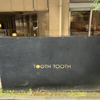 TOOTH TOOTH TOKYO - 