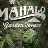 MAHALO garden terrace