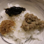 料理屋まえかわ - ご飯（山葵海苔、XO醤、鶏牛蒡）