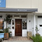 ブランシェ - ブランシェ 外観