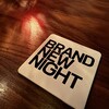 BRAND NEW NIGHT