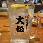 大衆 焼き肉ホルモン 大松 - レモンサワー大。大きい！