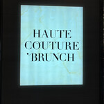 HAUTE COUTURE BRUNCH - 