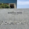 BOTANICAL HOUSE