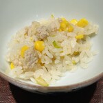 鳥匠 いし井 - 鶏そぼろとトウモロコシの炊き込みご飯