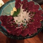 ビストロゴキゲン鳥 - 馬刺し