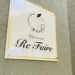 Pâtisserie Re Faire - 