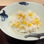 料理屋 稲家 - 【 コーンご飯 】