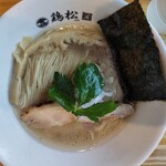 淡麗醤油らぁ麺 鶏松 - 