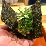 銀座 きた川 - ◾️鰻の蒲焼きの手巻き寿司：今日イチ美味しいって話でしたが、間違いなく最高に美味しい！鮨屋越えです。木の芽の香りと蒲焼きの鰻の身の味の味わい深さ、海苔の風味とのマッチが完璧でした！