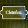 CHATTERBOX
