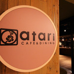 atari CAFE＆DINING - 